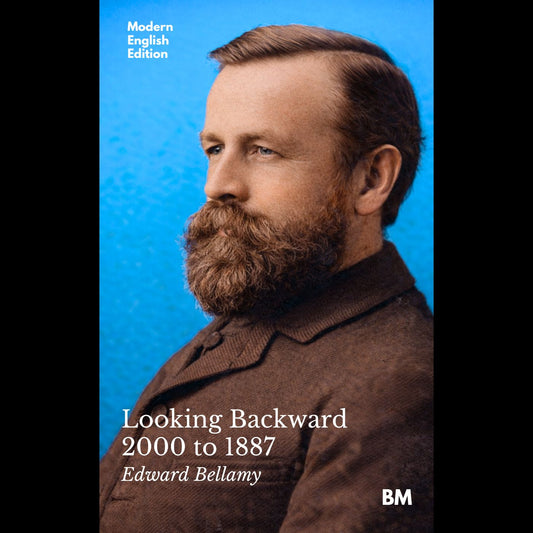 Looking Backward, 2000 to 1887