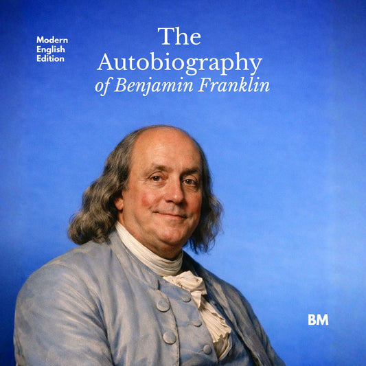 The Autobiography of Benjamin Franklin
